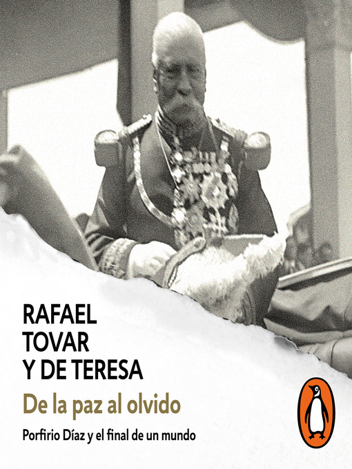 Title details for De la paz al olvido by Rafael Tovar Y De Teresa - Available